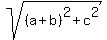 sqrt%28%28a%2Bb%29%5E2%2Bc%5E2%29