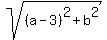 sqrt%28%28a-3%29%5E2+%2B+b%5E2%29
