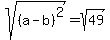 sqrt%28%28a-b%29%5E2%29=sqrt%2849%29