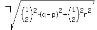 sqrt%28%28expr%281%2F2%29%29%5E2%28q-p%29%5E2%2B%28expr%281%2F2%29%29%5E2r%5E2%29