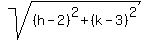 sqrt%28%28h-2%29%5E2%2B%28k-3%29%5E2%29