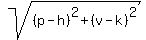 sqrt%28%28p-h%29%5E2%2B%28v-k%29%5E2%29