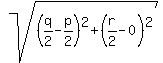sqrt%28%28q%2F2-p%2F2%29%5E2%2B%28r%2F2-0%29%5E2%29