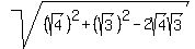 sqrt%28%28sqrt%284%29%29%5E2+%2B+%28sqrt%283%29%29%5E2+-+2sqrt%284%29sqrt%283%29%29