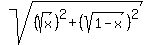 sqrt%28%28sqrt%28x%29%29%5E2+%2B+%28sqrt%281-x%29%29%5E2%29