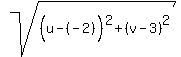 sqrt%28%28u-%28-2%29%5E%22%22%29%5E2%2B%28v-3%29%5E2%29
