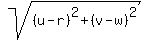 sqrt%28%28u-r%29%5E2%2B%28v-w%29%5E2%29