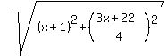 sqrt%28%28x%2B1%29%5E2%2B%28%283x%2B22%29%2F4%29%5E2%29