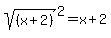 sqrt%28%28x%2B2%29%29%5E2+=+x%2B2