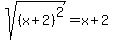 sqrt%28%28x%2B2%29%5E2%29+=+x%2B2