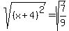 sqrt%28%28x%2B4%29%5E2%29=sqrt%287%2F9%29