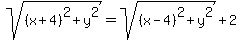 sqrt%28%28x%2B4%29%5E2+%2B+y%5E2%29+=+sqrt%28%28x-4%29%5E2+%2B+y%5E2%29+%2B+2