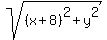 sqrt%28%28x%2B8%29%5E2+%2B+y%5E2%29