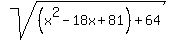 sqrt%28%28x%5E2-18x%2B81%29%2B64%29