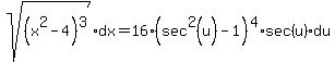 sqrt%28%28x%5E2-4%29%5E3%29dx=%0D%0A16%28sec%5E2%28u%29-1%29%5E4%2Asec%28u%29du