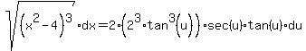 sqrt%28%28x%5E2-4%29%5E3%29dx=%0D%0A2%282%5E3%2Atan%5E3%28u%29%29%2Asec%28u%29tan%28u%29du