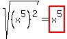sqrt%28%28x%5E5%29%5E2%29+=+highlight%28x%5E5%29
