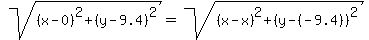 sqrt%28%28x-0%29%5E2%2B%28y-9.4%29%5E2%29=sqrt%28%28x-x%29%5E2%2B%28y-%28-9.4%29%29%5E2%29