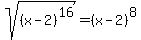sqrt%28%28x-2%29%5E16%29+=+%28x-2%29%5E8