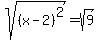sqrt%28%28x-2%29%5E2%29=sqrt%289%29