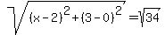 sqrt%28%28x-2%29%5E2%2B%283-0%29%5E2%29=sqrt%2834%29