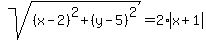 sqrt%28%28x-2%29%5E2%2B%28y-5%29%5E2%29+=+2%2Aabs%28x%2B1%29