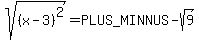 sqrt%28%28x-3%29%5E2%29=%2B-sqrt%289%29