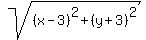sqrt%28%28x-3%29%5E2+%2B+%28y%2B3%29%5E2%29