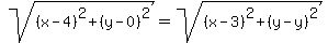 sqrt%28%28x-4%29%5E2%2B%28y-0%29%5E2%29=sqrt%28%28x-3%29%5E2%2B%28y-y%29%5E2%29
