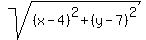sqrt%28%28x-4%29%5E2%2B%28y-7%29%5E2%29