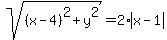 sqrt%28%28x-4%29%5E2%2By%5E2%29+=+2%2Aabs%28x-1%29