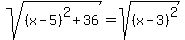 sqrt%28%28x-5%29%5E2%2B36%29=sqrt%28%28x-3%29%5E2%29
