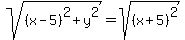 sqrt%28%28x-5%29%5E2%2By%5E2%29=sqrt%28%28x%2B5%29%5E2%29