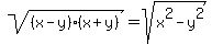 sqrt%28%28x-y%29%28x%2By%29%29+=+sqrt%28x%5E2-y%5E2%29