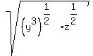 sqrt%28%28y%5E3%29%5E%281%2F2%29%2Az%5E%281%2F2%29%29