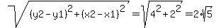 sqrt%28%28y2-y1%29%5E2+%2B+%28x2-x1%29%5E2%29+=+sqrt+%284%5E2+%2B+2%5E2%29+=+2%2Asqrt%285%29