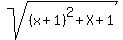 sqrt%28+%28x%2B1%29%5E2%2BX%2B1%29