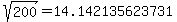 sqrt%28+200%29+=+14.142135623731