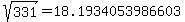 sqrt%28+331%29+=+18.1934053986603