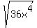 sqrt%28+36x%5E4%29