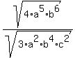 sqrt%28+4%2Aa%5E5%2A+b%5E6%29+%2Fsqrt%283+%2Aa%5E2%2A+b%5E4%2A+c%5E2%29