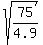 sqrt%28+75%2F4.9%29