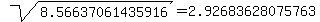 sqrt%28+8.56637061435916%29+=+2.92683628075763