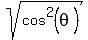sqrt%28+cos%5E2%28theta%29+%29