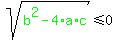 sqrt%28+green%28b%5E2-4%2Aa%2Ac+%29%29%3C=+0