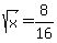 sqrt%28+x%29=8%2F16