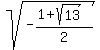 sqrt%28-%281%2Bsqrt%2813%29%29%2F2%29