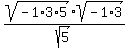 sqrt%28-+1+%2A+3+%2A+5%29sqrt%28-+1+%2A+3%29%2Fsqrt%285%29