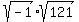 sqrt%28-1%29%2Asqrt%28121%29