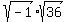 sqrt%28-1%29%2Asqrt%2836%29